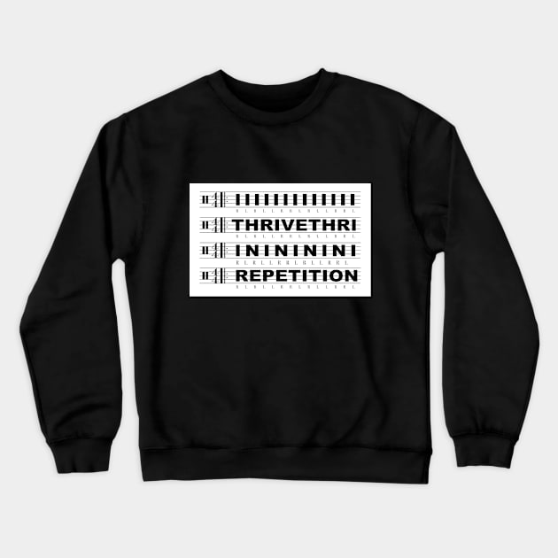 Drummer Mantra No. 1 Crewneck Sweatshirt by Mr. 808